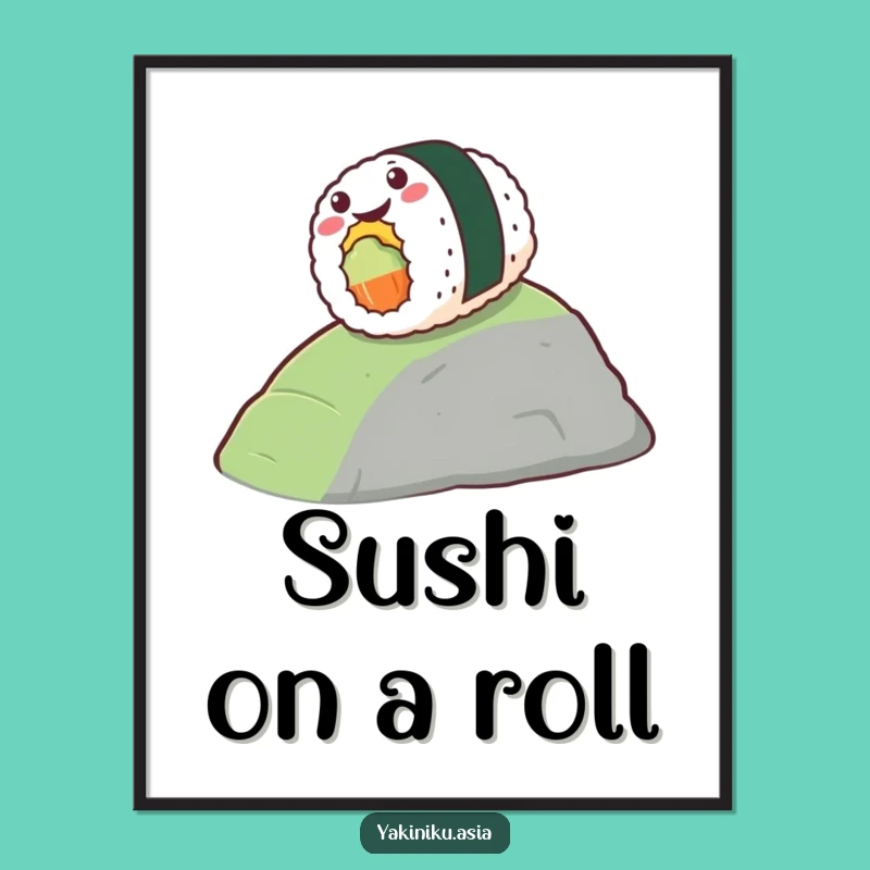 Funny Free Printable Wall Art: Sushi Roll Adventure - Hilarious Downloadable Art Gift