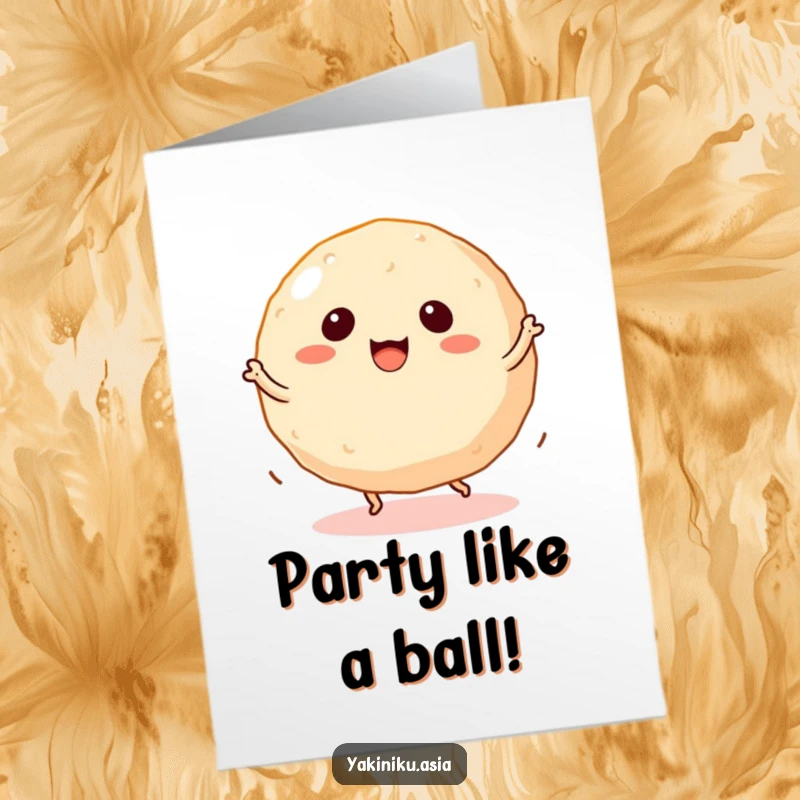 Funny Free Printable Takoyaki Birthday Card featuring a dancing takoyaki ball with tiny legs spinning joyfully.