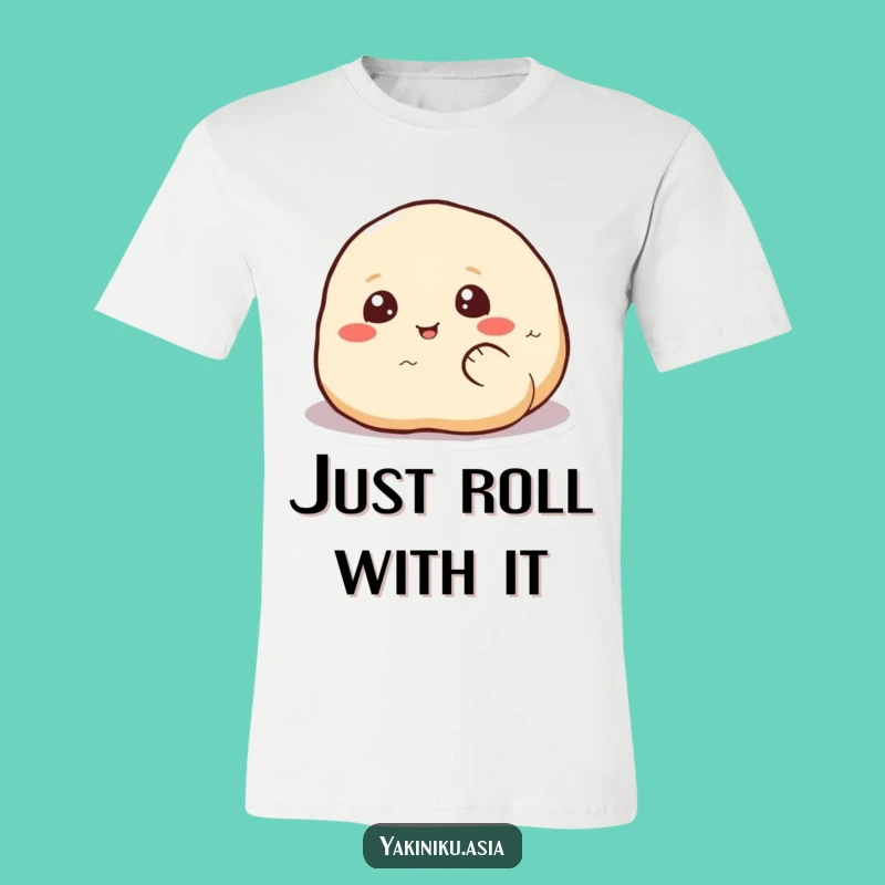 Funny Dumpling Roll T-Shirt: Wear Your Happiness with This Hilarious Tee!
